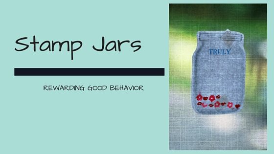 Organize. Stamp jars for Good Behavior