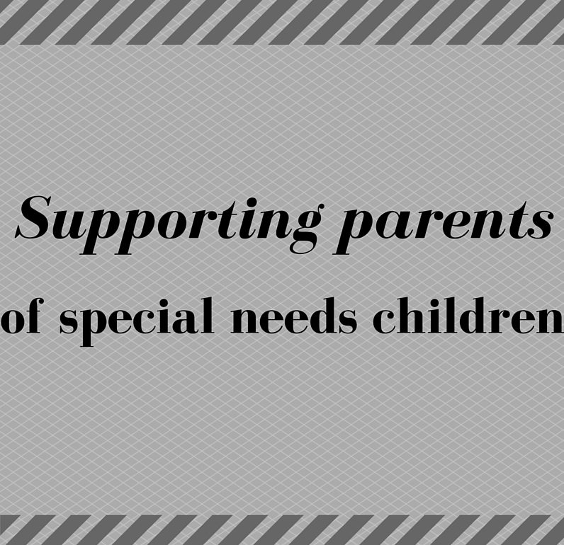 supporting parents of special needs children