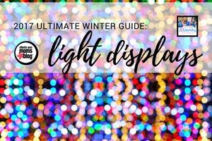 Ultimate Winter Guide: Light Displays