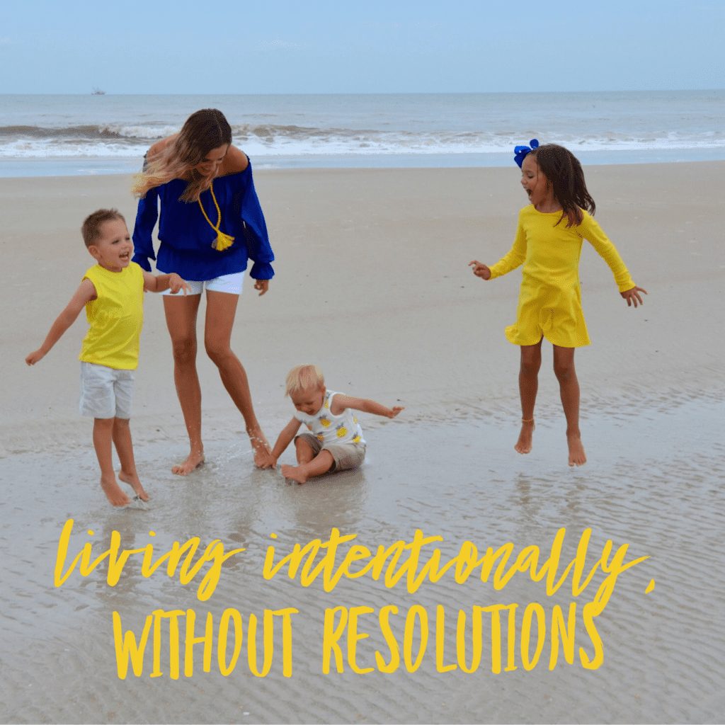 Living Intentionally, without Resolutions
