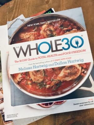 A Busy Mom's Guide to Whole 30: How to Thrive, not Just Survive
