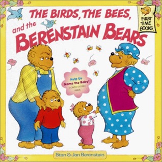 Cover of The BIrds The Bees and The Berenstain Bears
