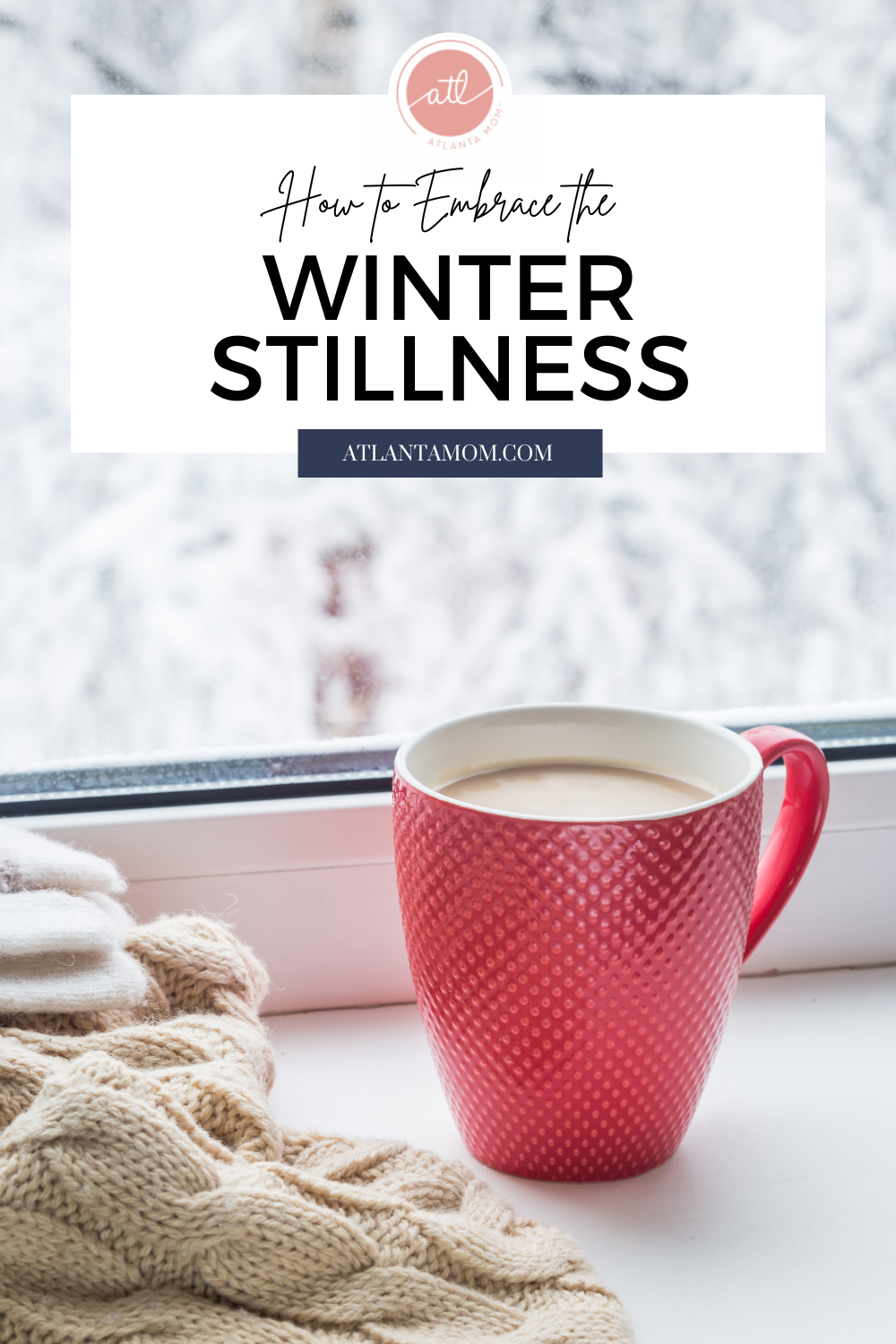 How to Embrace the Winter Stillness