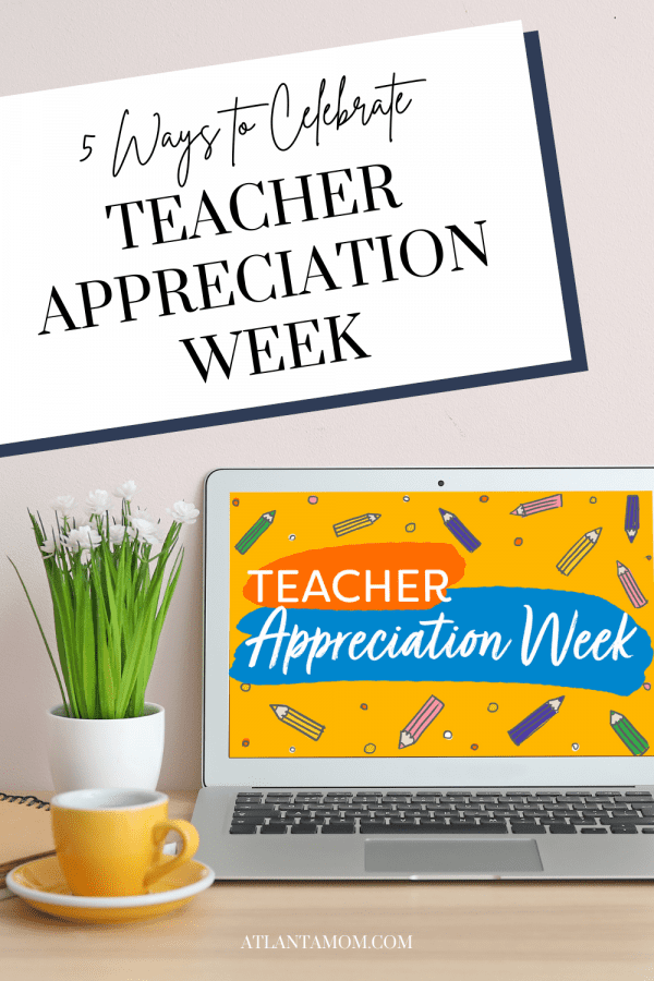 5 Ways to Celebrate Teacher Appreciation Week