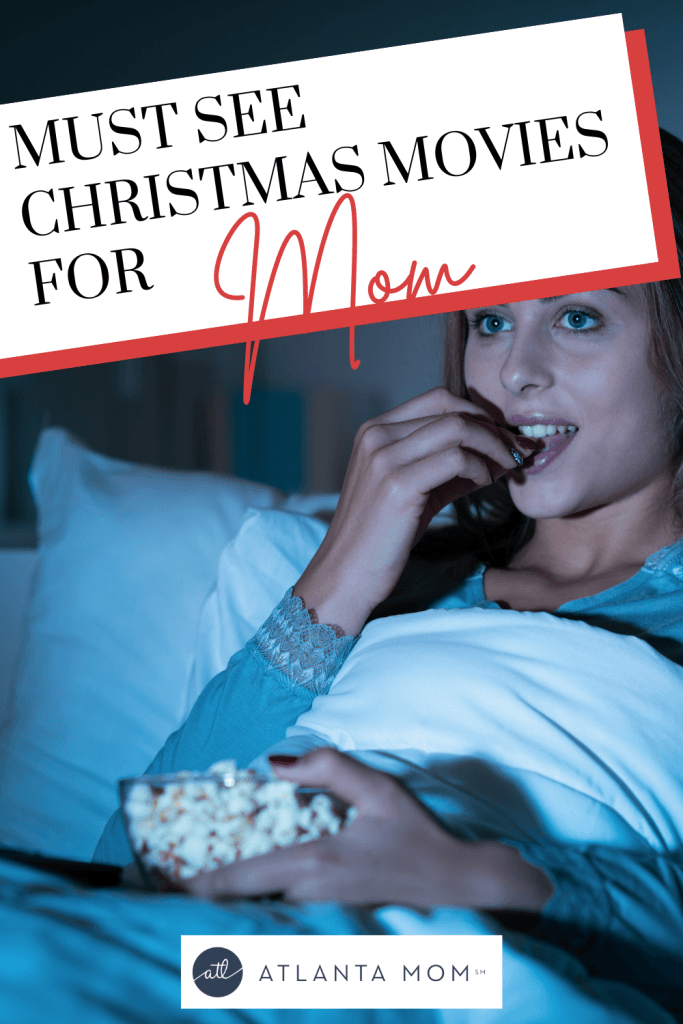 5 Must See Christmas Movies For Moms