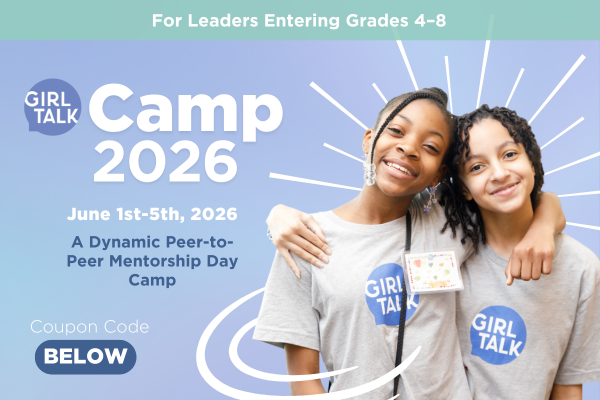 2026 Girl Talk Camp Girl Talk Camp